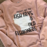 Fridays are for Fish Frys and Old Fashioneds Crewneck - Pink